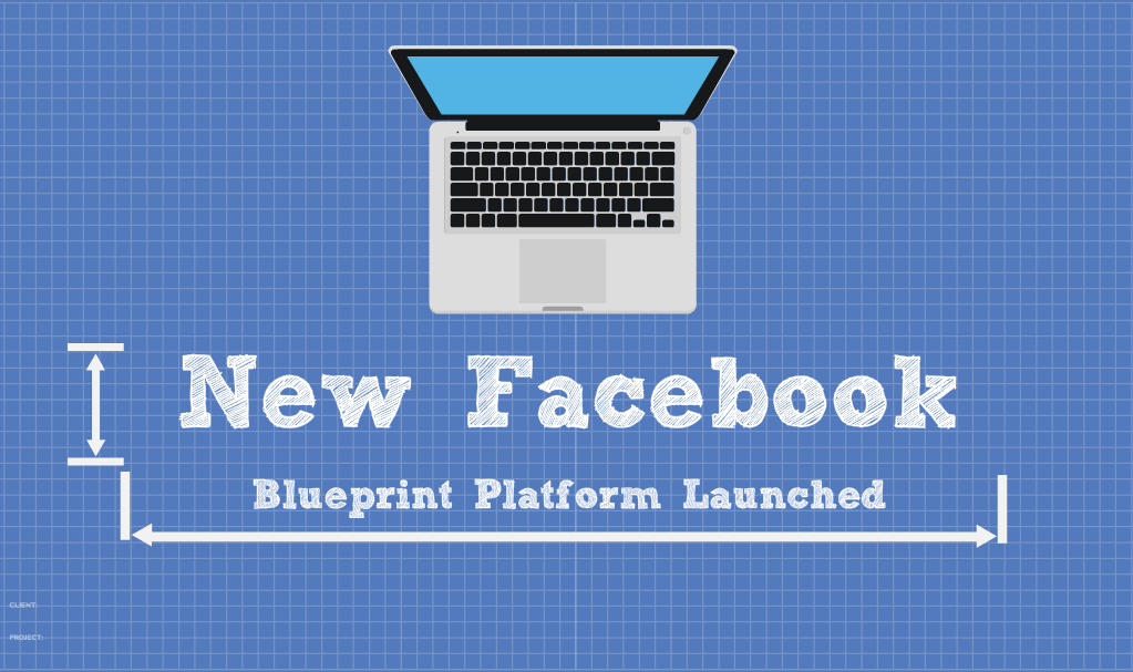 New Facebook Blueprint Platform Launched